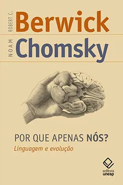 Livro Por que Apenas Nós? Linguagem e Evolução - Resumo, Resenha, PDF, etc.