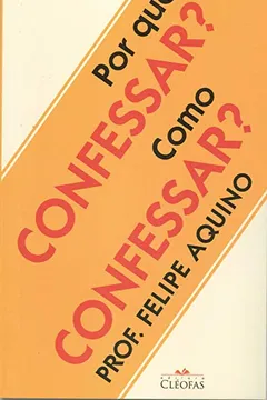 Livro Por que Confessar? Como Confessar? - Resumo, Resenha, PDF, etc.