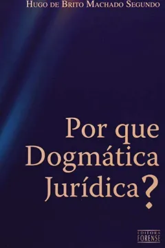 Livro Por que Dogmática Jurídica? - Resumo, Resenha, PDF, etc.