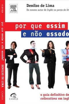 Capa do livro Por Que E Assim E Nao Assado?
