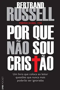 Livro Por Que Não Sou Cristão - Coleção L&PM Pocket - Resumo, Resenha, PDF, etc.