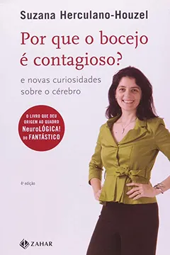Capa do livro Por Que O Bocejo É Contagioso?. Coleção Ciência da Vida Comum
