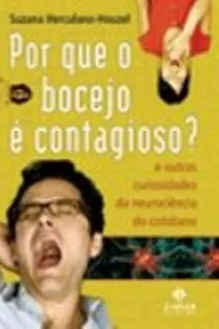 Livro Por Que O Bocejo E Contagioso? - Resumo, Resenha, PDF, etc.