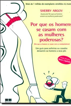 Livro Por que os Homens Se Casam com Mulheres Poderosas - Resumo, Resenha, PDF, etc.