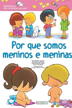 Capa do livro Por que Somos Meninos e Meninas? - Volume 3. Coleção Biblioteca de Iniciação Sexual