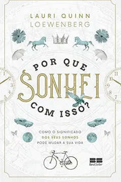 Livro Por que Sonhei com Isso? - Resumo, Resenha, PDF, etc.