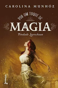 Livro Por Um Toque de Magia - Resumo, Resenha, PDF, etc.