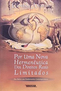 Livro Por Uma Nova Hermenêutica Dos Direitos Reais Limitados - Resumo, Resenha, PDF, etc.