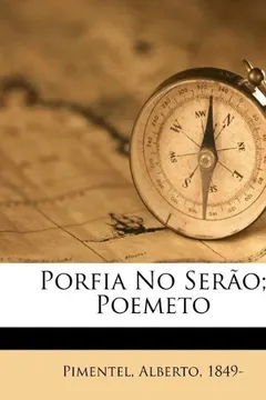 Livro Porfia No Serao; Poemeto - Resumo, Resenha, PDF, etc.