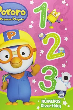 Livro Pororo o Pequeno Pinguim. Números Divertidos - Resumo, Resenha, PDF, etc.