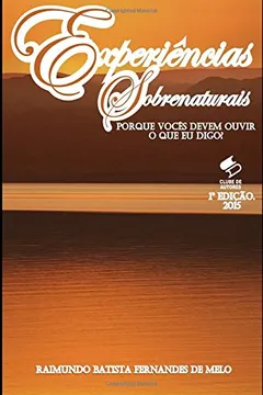 Capa do livro Porque Voces Devem Ouvir O Que Eu Digo?: Experiencias Sobrenaturais Com Deus!