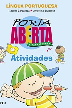 Capa do livro Porta Aberta - Alfabetização: Atividades - Língua Portuguesa