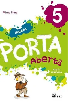 Livro Porta Aberta - Historia - 5 Ano (Ed.Renovada) - Resumo, Resenha, PDF, etc.