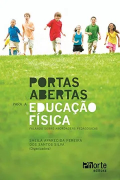 Livro Portas Abertas Para a Educação Física. Falando Sobre Abordagens Pedagógicas - Resumo, Resenha, PDF, etc.