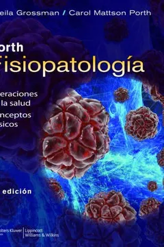 Livro Porth. Fisiopatologia: Alteraciones de La Salud: Conceptos Basicos - Resumo, Resenha, PDF, etc.