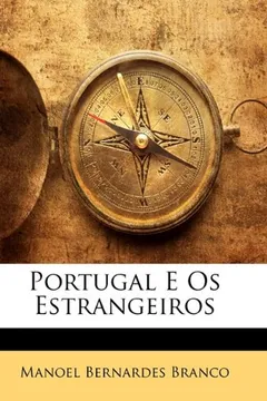 Capa do livro Portugal E OS Estrangeiros