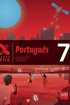 Livro Português. 7º Ano - Coleção Geração Alpha - Resumo, Resenha, PDF, etc.