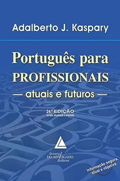 Livro Português Para Profissionais Atuais e Futuros - Resumo, Resenha, PDF, etc.