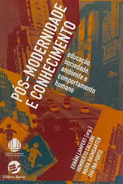 Capa do livro Pós Modernidade e Conhecimento. Educação, Sociedade, Ambiente e Comportamento Humano
