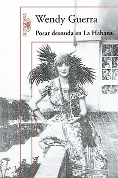 Livro Posar Desnuda en la Habana - Resumo, Resenha, PDF, etc.
