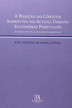 Capa do livro Posicao Do Conjuge Sobrevivo No Actual Direito Sucessorio Portugues, A