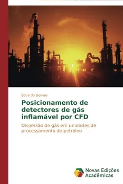 Livro Posicionamento de Detectores de Gas Inflamavel Por Cfd - Resumo, Resenha, PDF, etc.