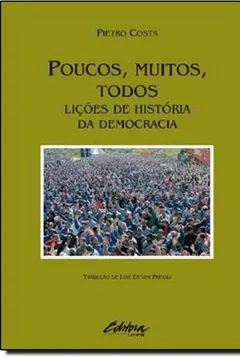 Capa do livro Poucos, Muitos, Todos. Lições De História Da Democracia