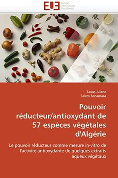 Livro Pouvoir Reducteur/Antioxydant de 57 Especes Vegetales D''Algerie - Resumo, Resenha, PDF, etc.