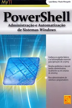 Livro Powershell. Administração e Automatização de Sistemas Windows - Resumo, Resenha, PDF, etc.