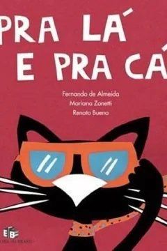 Livro Pra Lá e Pra Cá! - Resumo, Resenha, PDF, etc.