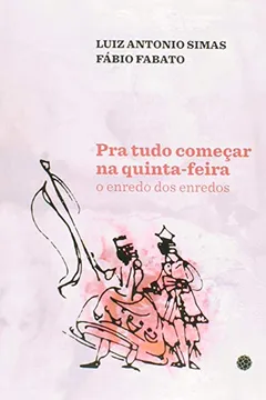 Livro Pra Tudo Começar na Quinta-feira - Resumo, Resenha, PDF, etc.