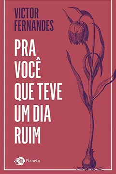 Livro Pra você que teve um dia ruim - Resumo, Resenha, PDF, etc.