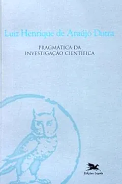 Livro Pragmática Da Investigação Científica - Resumo, Resenha, PDF, etc.