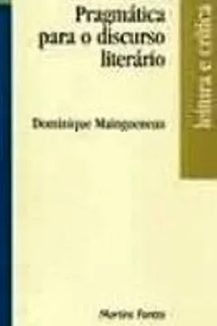 Livro Pragmatica Para O Discurso Literario - Resumo, Resenha, PDF, etc.