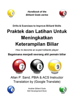 Livro Praktek Dan Latihan Untuk Meningkatkan Keterampilan Biliar: Bagaimana Menjadi Seorang Ahli Pemain Biliar - Resumo, Resenha, PDF, etc.