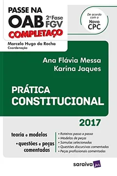 Livro Prática Constitucional - Coleção Completaço OAB 2ª Fase - Resumo, Resenha, PDF, etc.
