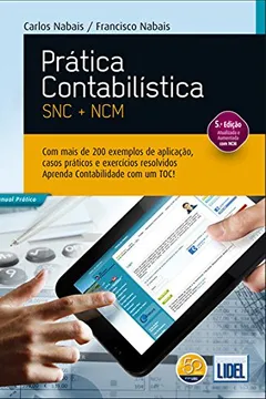 Livro Prática Contabilística. SNC + NCM 5 - Resumo, Resenha, PDF, etc.