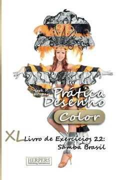 Livro Pratica Desenho [Color] - XL Livro de Exercicios 22: Samba Brasil - Resumo, Resenha, PDF, etc.