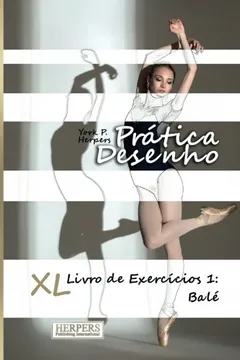 Livro Pratica Desenho - XL Livro de Exercicios 1: Bale - Resumo, Resenha, PDF, etc.