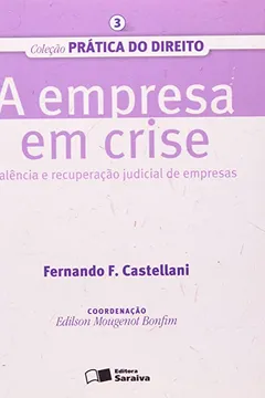 Capa do livro Pratica Do Direito - V. 03 - A Empresa Em Crise