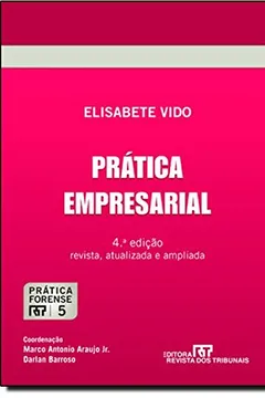 Livro Prática Forense. Prática Empresarial - Volume 5 - Resumo, Resenha, PDF, etc.