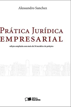 Livro Prática Jurídica Empresarial - Resumo, Resenha, PDF, etc.