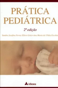 Livro Prática Pediatrica - Resumo, Resenha, PDF, etc.