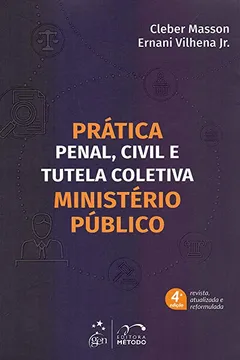 Livro Prática Penal, Civil e Tutela Coletiva - Ministério Público - Resumo, Resenha, PDF, etc.