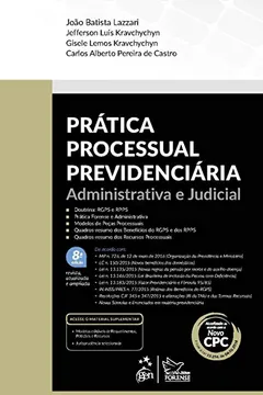 Capa do livro Prática Processual Previdenciária. Administrativa e Judicial