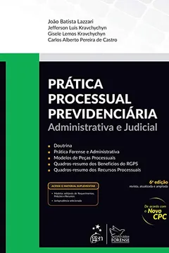 Livro Prática Processual Previdenciária. Administrativa e Judicial - Resumo, Resenha, PDF, etc.