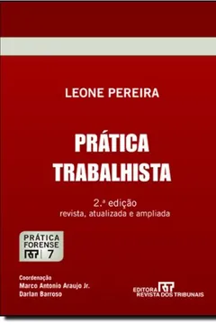 Livro Prática Trabalhista - Coleção Prática Forense - Volume 7 - Resumo, Resenha, PDF, etc.