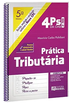 Livro Prática Tributária. 2ª Fase - Coleção 4 PS da OAB - Resumo, Resenha, PDF, etc.