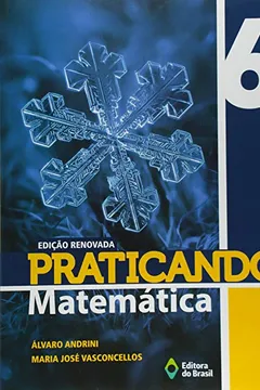 Livro Praticando Matemática. 6º Ano - Resumo, Resenha, PDF, etc.