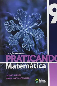 Livro Praticando Matemática. 9º Ano - Resumo, Resenha, PDF, etc.